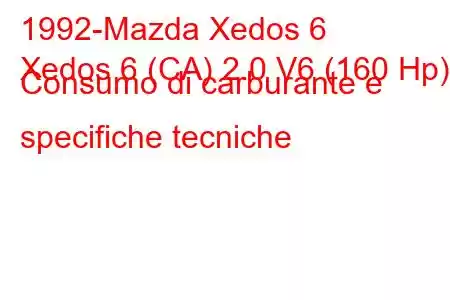 1992-Mazda Xedos 6
Xedos 6 (CA) 2.0 V6 (160 Hp) Consumo di carburante e specifiche tecniche