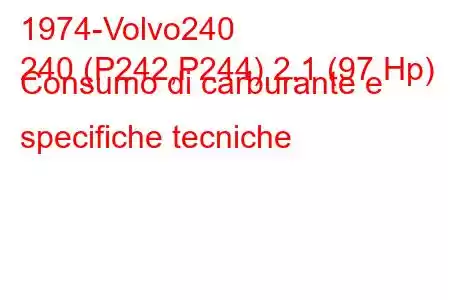 1974-Volvo240
240 (P242,P244) 2.1 (97 Hp) Consumo di carburante e specifiche tecniche