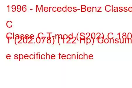 1996 - Mercedes-Benz Classe C
Classe C T-mod (S202) C 180 T (202.078) (122 Hp) Consumi e specifiche tecniche