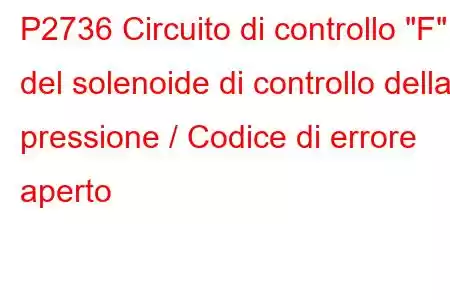 P2736 Circuito di controllo 