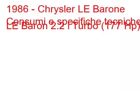 1986 - Chrysler LE Barone
Consumi e specifiche tecniche LE Baron 2.2 i Turbo (177 Hp).