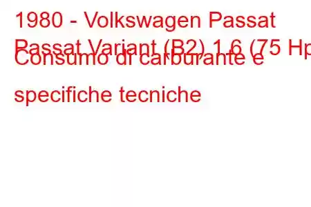 1980 - Volkswagen Passat
Passat Variant (B2) 1.6 (75 Hp) Consumo di carburante e specifiche tecniche