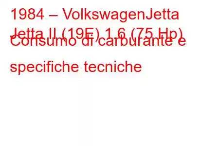 1984 – VolkswagenJetta
Jetta II (19E) 1.6 (75 Hp) Consumo di carburante e specifiche tecniche