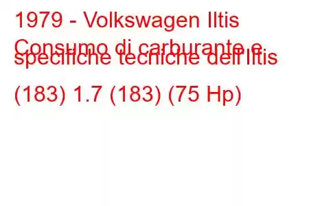 1979 - Volkswagen Iltis
Consumo di carburante e specifiche tecniche dell'Iltis (183) 1.7 (183) (75 Hp)