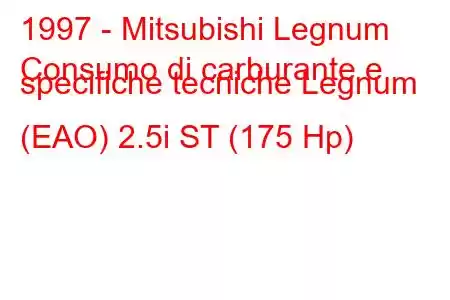 1997 - Mitsubishi Legnum
Consumo di carburante e specifiche tecniche Legnum (EAO) 2.5i ST (175 Hp)