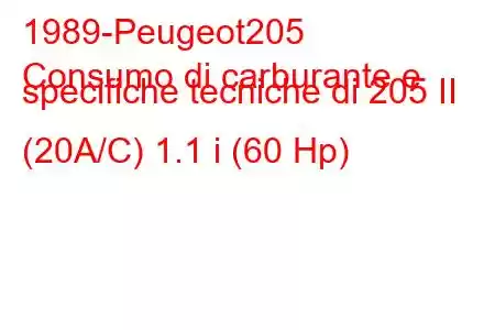 1989-Peugeot205
Consumo di carburante e specifiche tecniche di 205 II (20A/C) 1.1 i (60 Hp)