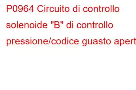 P0964 Circuito di controllo solenoide 