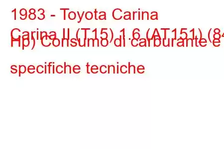 1983 - Toyota Carina
Carina II (T15) 1.6 (AT151) (84 Hp) Consumo di carburante e specifiche tecniche