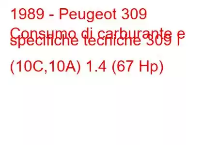 1989 - Peugeot 309
Consumo di carburante e specifiche tecniche 309 I (10C,10A) 1.4 (67 Hp)