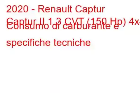 2020 - Renault Captur
Captur II 1.3 CVT (150 Hp) 4x4 Consumo di carburante e specifiche tecniche