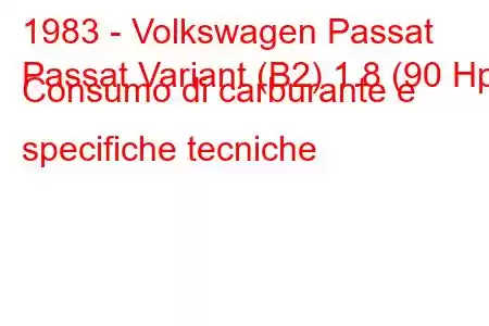 1983 - Volkswagen Passat
Passat Variant (B2) 1.8 (90 Hp) Consumo di carburante e specifiche tecniche