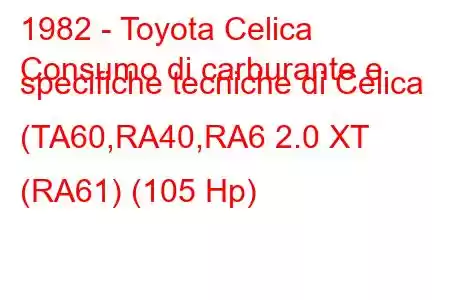 1982 - Toyota Celica
Consumo di carburante e specifiche tecniche di Celica (TA60,RA40,RA6 2.0 XT (RA61) (105 Hp)