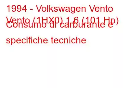 1994 - Volkswagen Vento
Vento (1HX0) 1.6 (101 Hp) Consumo di carburante e specifiche tecniche