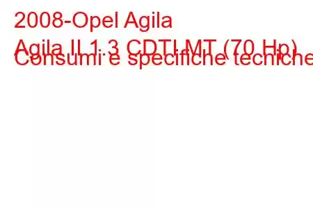 2008-Opel Agila
Agila II 1.3 CDTI MT (70 Hp) Consumi e specifiche tecniche