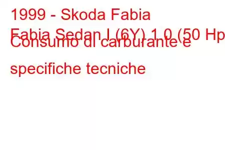 1999 - Skoda Fabia
Fabia Sedan I (6Y) 1.0 (50 Hp) Consumo di carburante e specifiche tecniche