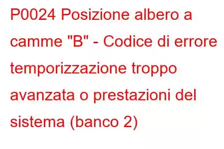 P0024 Posizione albero a camme 