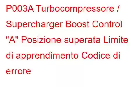 P003A Turbocompressore / Supercharger Boost Control 