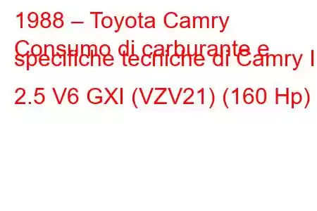 1988 – Toyota Camry
Consumo di carburante e specifiche tecniche di Camry II 2.5 V6 GXI (VZV21) (160 Hp)