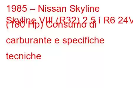 1985 – Nissan Skyline
Skyline VIII (R32) 2.5 i R6 24V (180 Hp) Consumo di carburante e specifiche tecniche