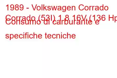 1989 - Volkswagen Corrado
Corrado (53I) 1.8 16V (136 Hp) Consumo di carburante e specifiche tecniche