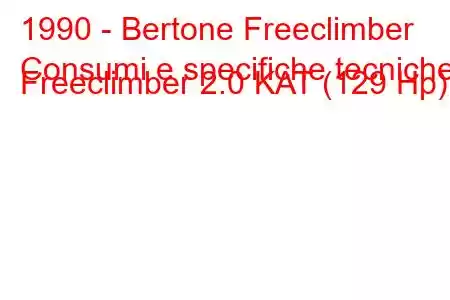 1990 - Bertone Freeclimber
Consumi e specifiche tecniche Freeclimber 2.0 KAT (129 Hp).