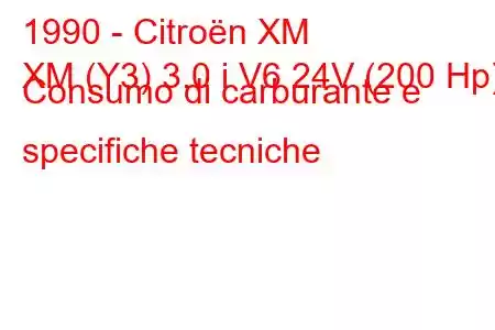 1990 - Citroën XM
XM (Y3) 3.0 i V6 24V (200 Hp) Consumo di carburante e specifiche tecniche