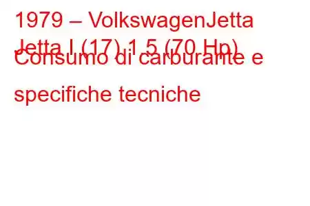 1979 – VolkswagenJetta
Jetta I (17) 1.5 (70 Hp) Consumo di carburante e specifiche tecniche