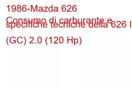 1986-Mazda 626
Consumo di carburante e specifiche tecniche della 626 II (GC) 2.0 (120 Hp)