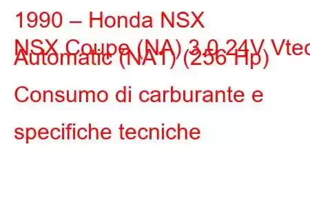 1990 – Honda NSX
NSX Coupe (NA) 3.0 24V Vtec Automatic (NA1) (256 Hp) Consumo di carburante e specifiche tecniche