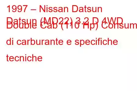 1997 – Nissan Datsun
Datsun (MD22) 3.2 D 4WD Double Cab (110 Hp) Consumo di carburante e specifiche tecniche