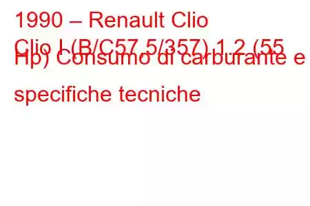 1990 – Renault Clio
Clio I (B/C57,5/357) 1.2 (55 Hp) Consumo di carburante e specifiche tecniche